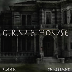 Grub House ft. Chase Money