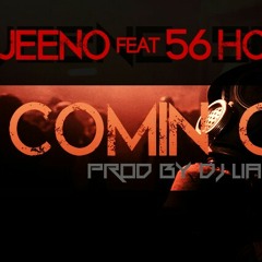 Jeeno feat 56 Hop Rod-Comin Out (Prod by Dj Liamz)