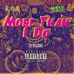 More Than I Do x REID And BigLoe