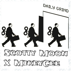 Daily Grind (Ft. MikeyCee)