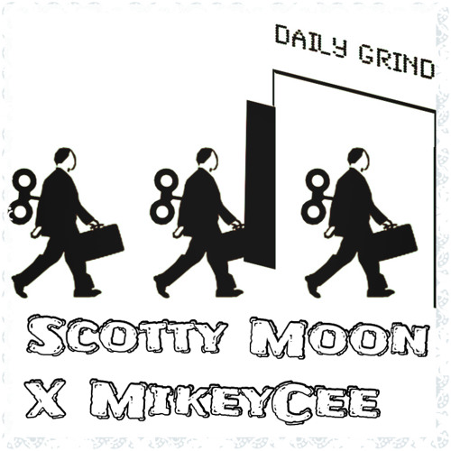 Daily Grind (Ft. MikeyCee)