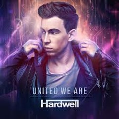 Hardwell - #UnitedWeAre (Minimix) (OUT NOW!)