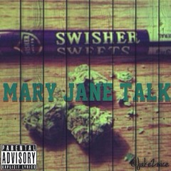 Mary Jane Talk
