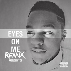 Eyes On Me (Freestyle) [Prod. CB]
