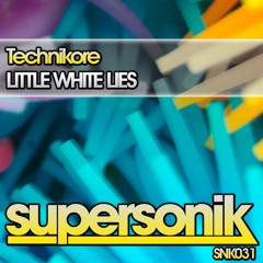 Technikore - Little White Lies (original Mix)