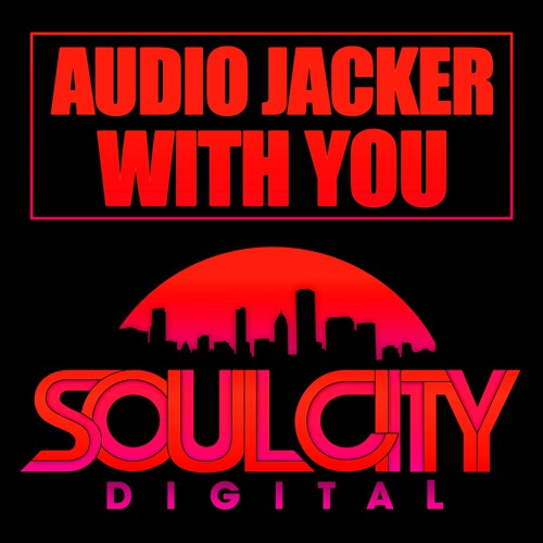 Audio Jacker - With You (Original Mix)