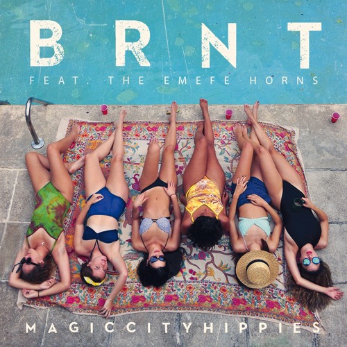 BRNT (feat. The EMEFE Horns)