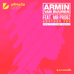 Armin van Buuren feat. Mr. Probz - Another You (Pretty Pink Remix) [OUT NOW]