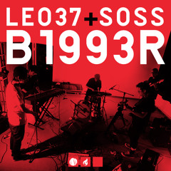 LEO37 + SOSS - B1993R (dead prez cover)