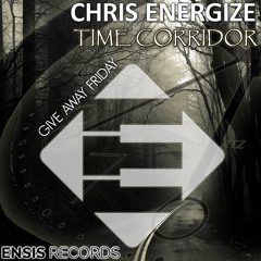 Chris Energize - Time Corridor (Original Mix)[ #GAF Ensis Records ]
