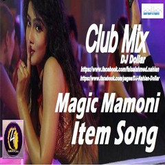 Magic - Mamoni - Agnee - 2-2015 - (Club Mix) - DJ Dollar