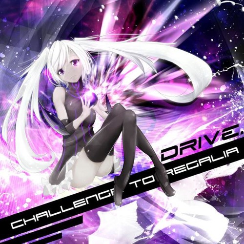 【SDVX落選供養】DRIVE. - Challenge to Regalia