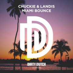 Miami Bounce (Original Mix)- Chuckie & Landis [DDM086]