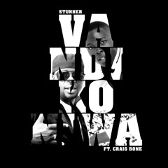 Stunner ft.Craig Bone - Vandikonewa