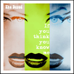 If You Think You Know Me