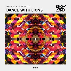 Harvel B & Asalto - Dance With Lions (Radio Edit)