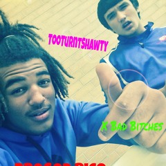 Bad Bitches- TooTurnt X BroGod Rico