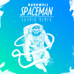 H a r d w e l l  -  S p a c e m a n (e g y d i o ◬ r e m i x)