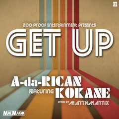 A Da Rican - Get Up Feat. Kokane (Prod by MATTHMATTIX)