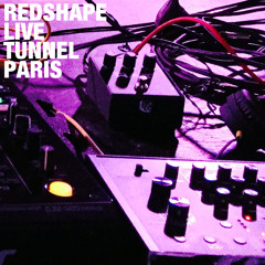 Redshape Live At Tunnel Paris 2015