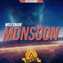 Wolfsnare - Monsoon (Original Mix) [BTH Release]