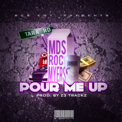 Roc P- Pour Me Up (Prod. By Z3 Trackz)