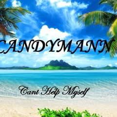 #CantHelpMyself By CandyMann