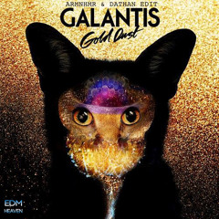 Galantis - Gold Dust (ARMNHMR & DATHAN Edit)