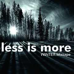 Less is more Winter Mixtape 2015