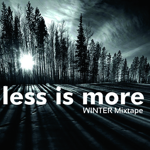 Less is more Winter Mixtape 2015