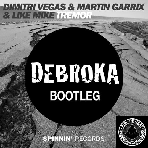 Dimitri Vegas & Martin Garrix & Like Mike - Tremor (Debroka Festival Trap Edit)