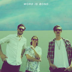 Word Is Bond