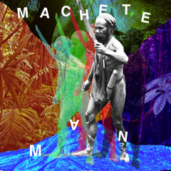 Machete Man
