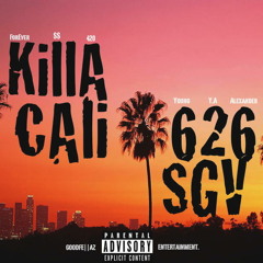 "4EvaKillaCali" (626) ft. Young Alexander Y.A