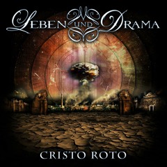 Leben Und Drama - Cristo Roto (Single)
