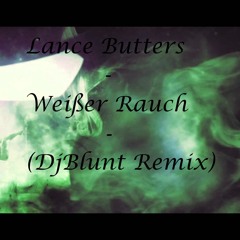 Lance Butters - Weißer Rauch (TallwhiteTimmy Remix)