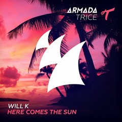 WILL K - Here Comes The Sun
