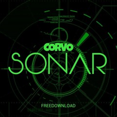 CORVO - Sonar (Original Mix) [FREE DOWNLOAD] 10K Followers Gift