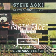 Steve Aoki, Nervo & Tony Junior Vs Victor Porfidio Vs O.T.G - Lightning Party Face (DROPERS Mashup)