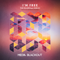 The Villars feat. Anikah - I'm Free (Medsound Remix)| Media Blackout MBO44