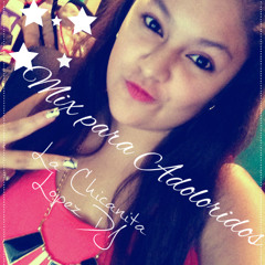 Mix Para Adoloridos La Chicanita Lopez DJ