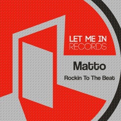 Matto - Rockin' To The Beat (Radio Edit)