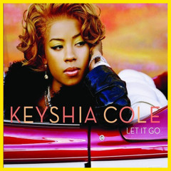 Keyshia Cole Feat. Missy Elliot & Lil Kim - Let It Go - Dj Robert House Vers