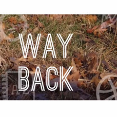 Way Back