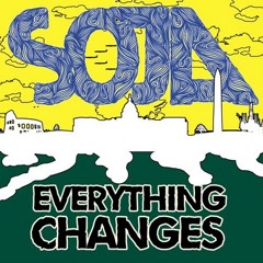 SOJA - Everything Changes (feat. Balik of Danakil)