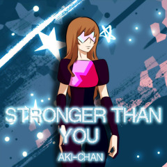 【Aki-chan】Stronger Than You 【Fandub en español】