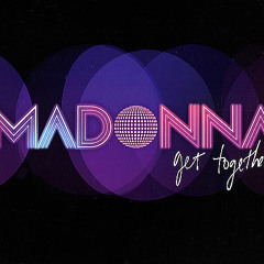 Madonna - Get Together (TNX Change the Future Re-Edit)