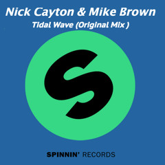 Nick Cayton & Mike Brown - Tidal Wave (Original Mix)