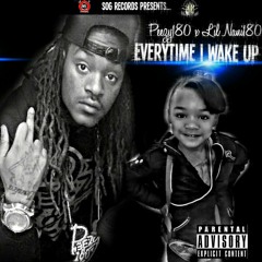Peezy180 feat Lil Nani180-Everytime I Wake Up