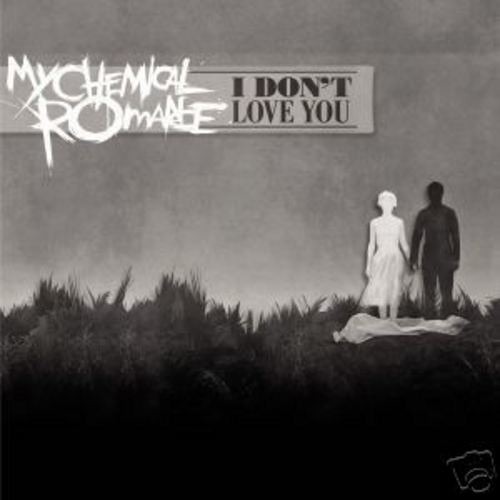 I Don't Love You - My Chemical Romance